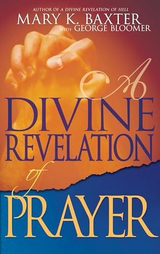 A Divine Revelation of Prayer von Whitaker House